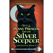 Misaligned: Penny Preston and the Silver Scepter (Series #2) (Hardcover)