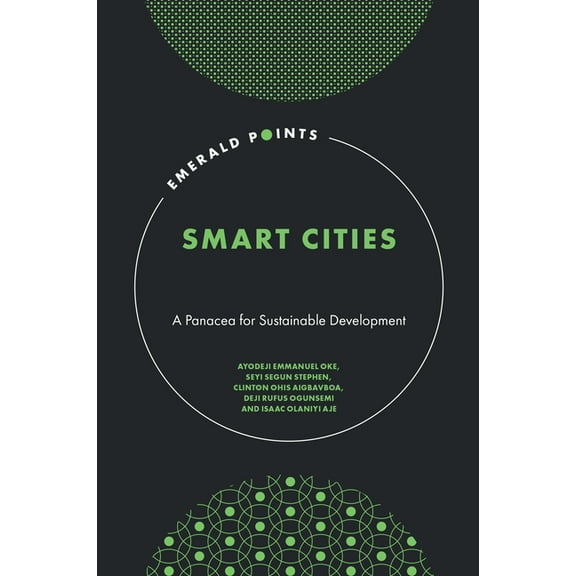 Emerald Points Smart Cities: A Panacea for Sustainable Development, (Hardcover)
