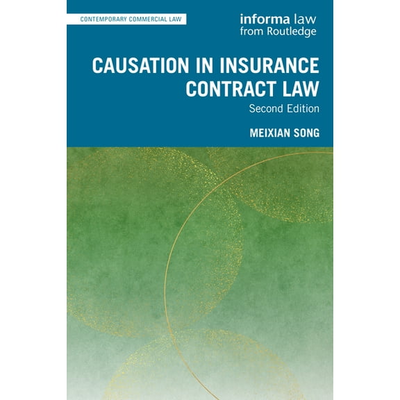 Contemporary Commercial Law Causation in Insurance Contract Law, (Paperback)