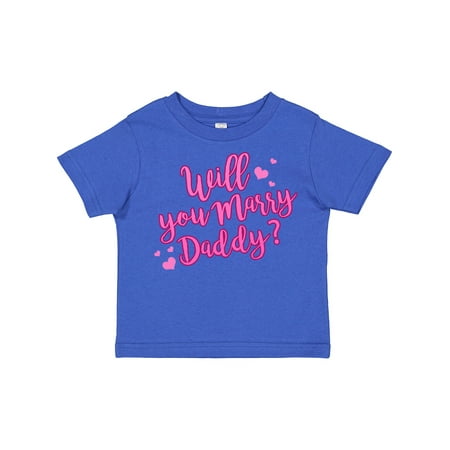 

Inktastic Will You Marry Daddy Gift Toddler Boy or Toddler Girl T-Shirt
