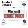 thumbnail image 2 of We Sell Deer Corn Vinyl Decal 12 Inch x 5 Inch Weatherproof Heavy-Duty Adhesive Backing | Hunting Supplies, Outdoor Products, Professional Display | Made in USA, 2 of 6