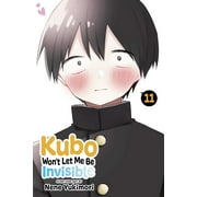 Kubo Won't Let Me Be Invisible: Kubo Won't Let Me Be Invisible, Vol. 11 (Series #11) (Paperback)