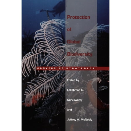 Protection of Global Biodiversity: Converging Strategies (Hardcover)