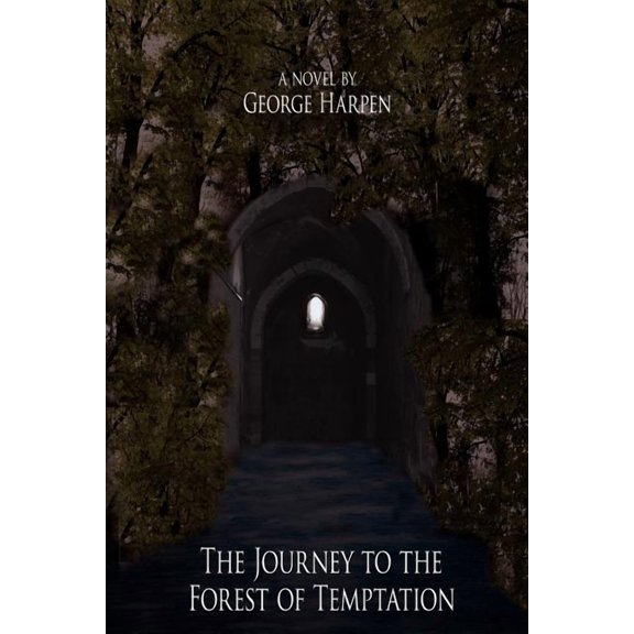 The Journey to the Forest of Temptation (Paperback)