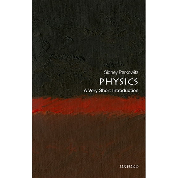 Very Short Introductions Physics: A Very Short Introduction, (Paperback)