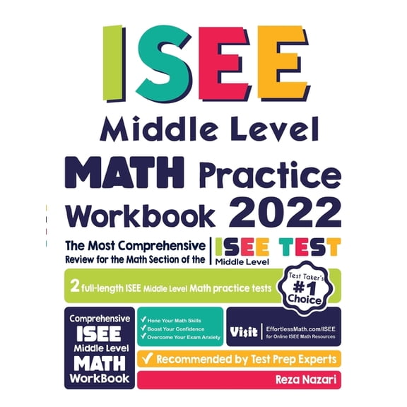 ISEE Middle Level Math Practice Workbook: The Most Comprehensive Review for the Math Section of the ISEE Middle Level Te, (Paperback)