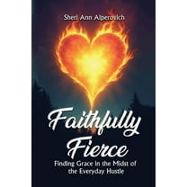 Faithfully Fierce, (Paperback)