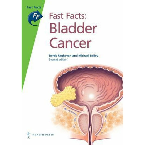 Pre-Owned Bladder Cancer (Fast Facts) (Paperback) 1903734258 9781903734254