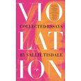 thumbnail image 2 of Pre-Owned Violation: Collected Essays (Paperback) 0990437086 9780990437086, 2 of 2