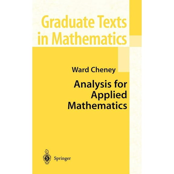 Graduate Texts in Mathematics Analysis for Applied Mathematics, Book 208, (Hardcover)