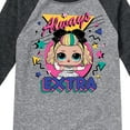 thumbnail image 3 of LOL Surprise! - Always Extra - Toddler And Youth Raglan Graphic T-Shirt, 3 of 4