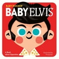 thumbnail image 1 of Pre-Owned Baby Rocker Baby Elvis: A Book about Opposites, (Board Book), 1 of 1
