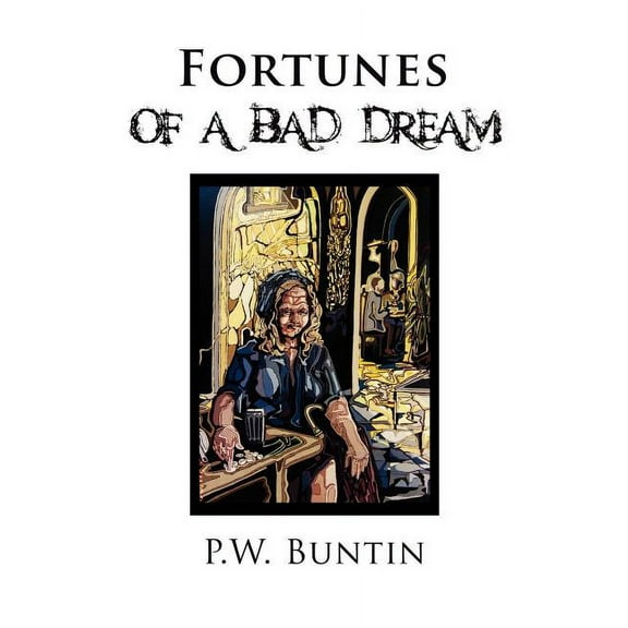 Fortunes of a Bad Dream