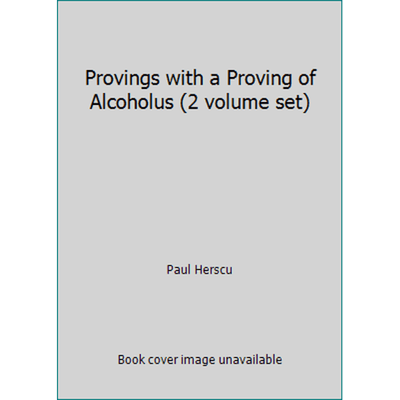 Pre-Owned Provings with a Proving of Alcoholus (2 volume set) (Paperback) 0965400441 9780965400442