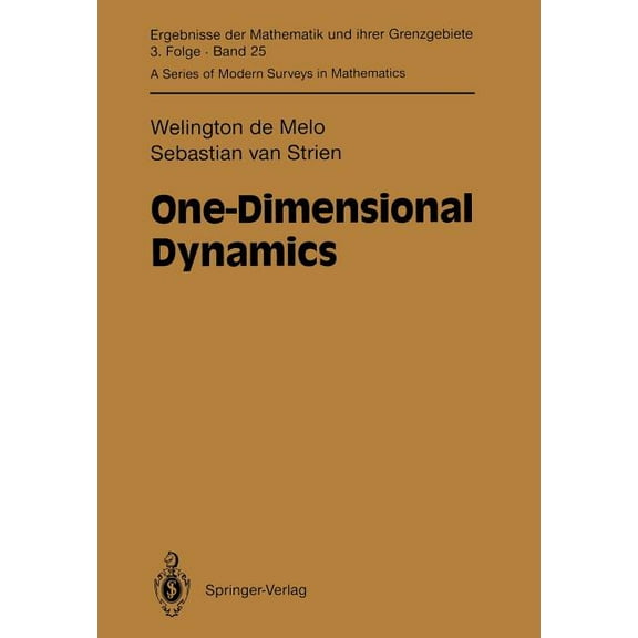 Ergebnisse Der Mathematik Und Ihrer Gren One-Dimensional Dynamics, Book 25, (Paperback)