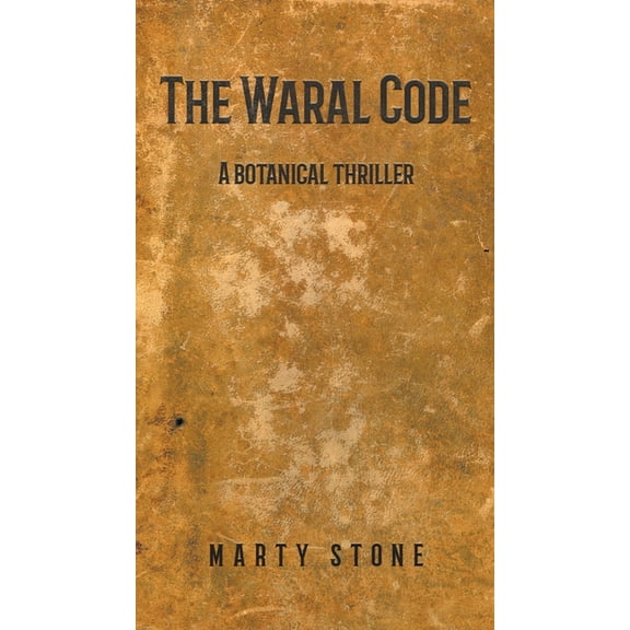 The Waral Code: a botanical thriller, (Paperback)
