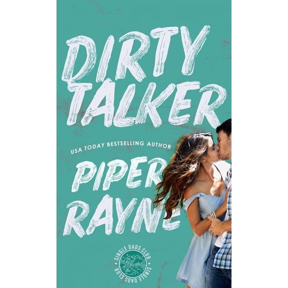 Single Dads Dirty Talker (Hardcover), Book 2, (Hardcover)