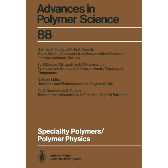 Advances in Polymer Science Speciality Polymers/Polymer Physics, Book 88, (Paperback)