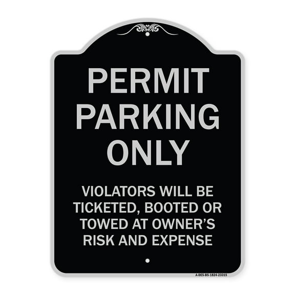 SignMission Designer Series Sign - Permit Parking Only Violators Will Be Ticketed Booted or Towed at Owner's Risk and Expense | Black & Silver 18" x 24" Heavy-Gauge Aluminum