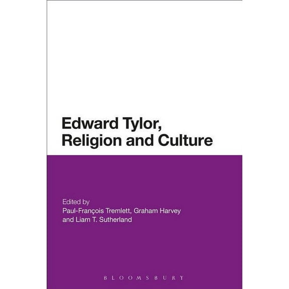 Edward Burnett Tylor, Religion and Culture, (Hardcover)