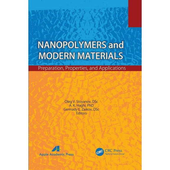Nanopolymers and Modern Materials: Preparation, Properties, and Applications, (Paperback)