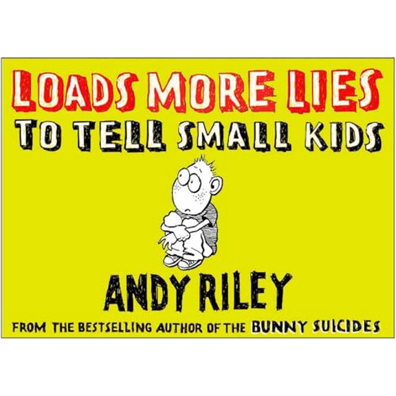Pre-Owned Loads More Lies to Tell Small Kids, 9780452288560, 0452288568, Paperback, Illustrated edition