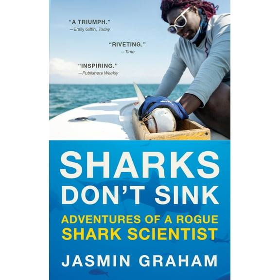 Sharks Don't Sink: Adventures of a Rogue Shark Scientist, (Paperback)