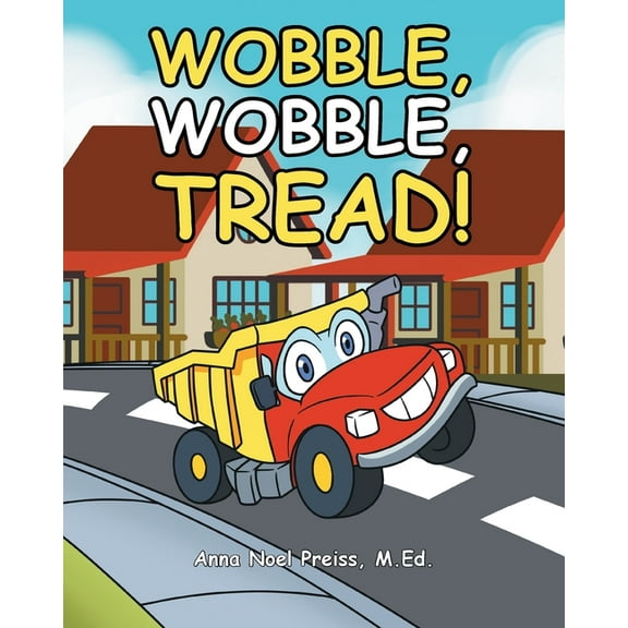 Wobble, Wobble, Tread_, (Paperback)