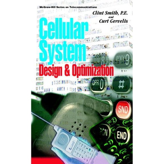 Pre-Owned Cellular System Design and Optimization (Hardcover) 007059273X 9780070592735