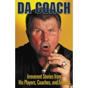 Da Coach: Irreverent Stories from His Players, Coaches, and Friends, Used [Paperback]