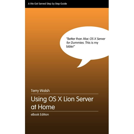 Using OS X Lion Server at Home - eBook
