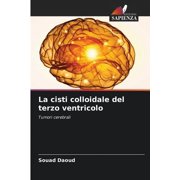 La cisti colloidale del terzo ventricolo (Paperback)