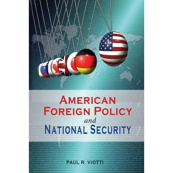 Rapid Communications in Conflict & Security: American Foreign Policy and National Security (Paperback)