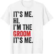 It's Me Hi I'm The Groom It's Me Retro Men Women Kid T-Shirt men and women can wear, black, white, gifts
