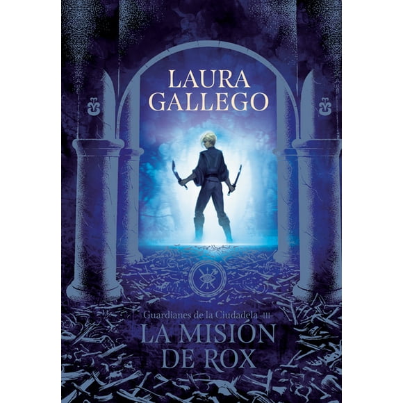 Guardianes de la Ciudadela: La misin de Rox / All the Fairies in the Kingdom (Series #3) (Paperback)