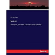 Horace : The odes, carmen seculare and epodes (Paperback)
