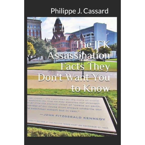 The JFK Assassination Facts They Don't Want You to Know, (Paperback)