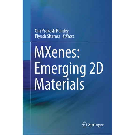 Mxenes: Emerging 2D Materials, (Hardcover)