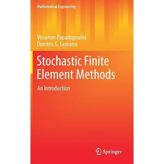 Mathematical Engineering Stochastic Finite Element Methods: An Introduction, (Hardcover)