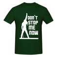 thumbnail image 5 of Don'T Stop Me Now! Men'S Basic Short Sleeve T-Shirt Dark Green 6x-Large, 5 of 5