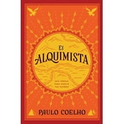The Alchemist el Alquimista: Una Fábula para Seguir Tus Sueños (Paperback)
