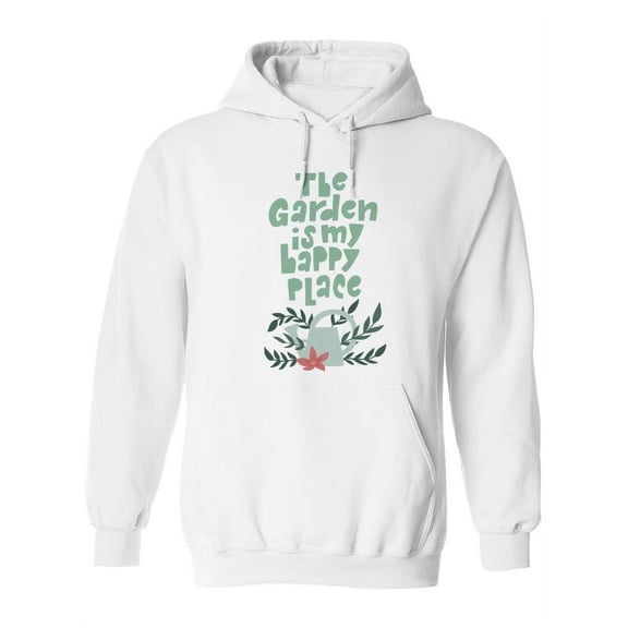 The Garden Is My Happy Place. Hoodie Women -Image by Shutterstock, Female Large