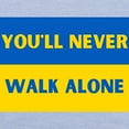 thumbnail image 3 of CafePress - You'Ll Never Walk Alone Pro Ukraine T Shirt - Cute Toddler T-Shirt, 100% Cotton, 3 of 4