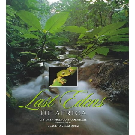 Last Edens of Africa, Pre-Owned (Hardcover) 1868127540 9781868127542 Francois Odendaal, Liz Day