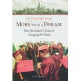 thumbnail image 1 of Pre-Owned More Than a Dream: The Cristo Rey Story: How One School's Vision Is Changing the World (Hardcover) 0829425764 9780829425765, 1 of 1