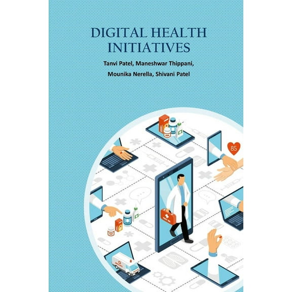 Digital Health Care Initiatives, (Paperback)