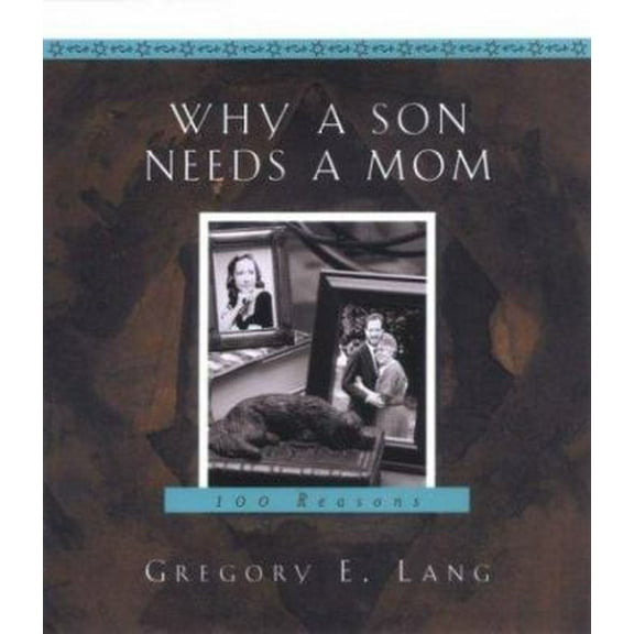 Pre-Owned Why a Son Needs a Mom: 100 Reasons (Hardcover) 1581823908 9781581823905