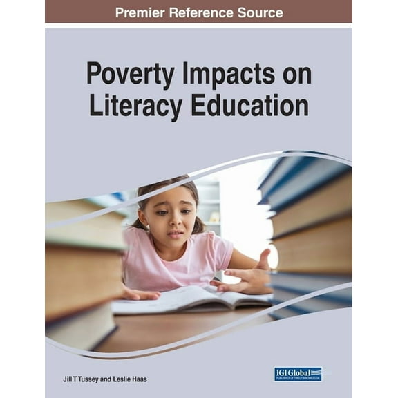 Poverty Impacts on Literacy Education, (Paperback)