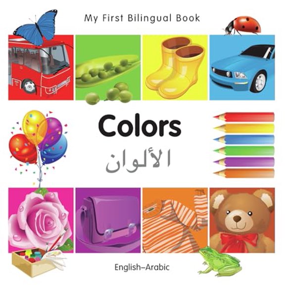 Pre-Owned My First Bilingual Book-Colors (English-Arabic) (Board book) 1840595973 9781840595970