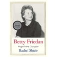 thumbnail image 1 of Pre-Owned Betty Friedan: Magnificent Disrupter (Hardcover) 0300220022 9780300220025, 1 of 1
